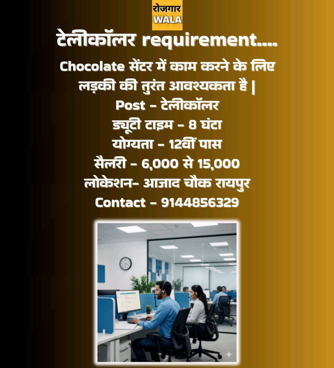 chocolate centre me TELECALLER LADKI ki avashyakta hai